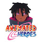 Animated Heroes