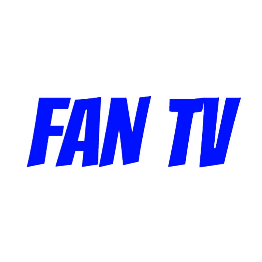 Fan TV - YouTube