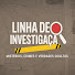 ne4aD4VEDxw-channel-avatar-Linha de Investigação