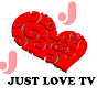 JUST LOVE TV