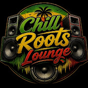 Chill Roots Lounge