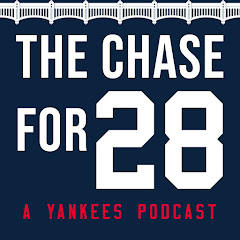 The Chase for 28 | A Yankees Podcast