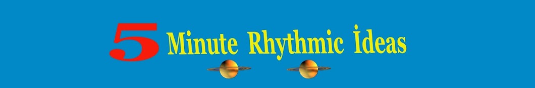 5 Minute Rhythmic Ä°deas Avatar canale YouTube 