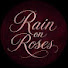 jWQpKaIFq4k-channel-avatar-Rain on Roses 