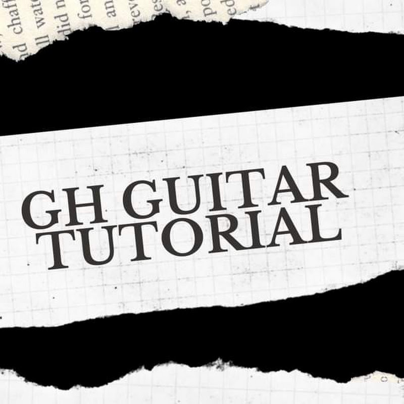 GH Guitar Tutorial 
