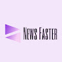 News Faster