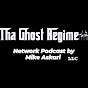 THA GHOST REGIME NETWORK Podcast by Mike Askari EL - @thaghostregime31 - Youtube