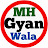 MH Gyan Wala