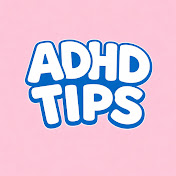 ADHD Tips and Resources 