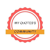 MY QUOTES'S COMMUNITY