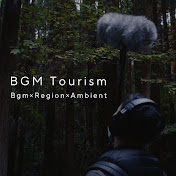 BGM Tourism  Bgm × Region × Ambient