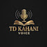 AQtgBmeX48M-channel-avatar-TD Kahani Voice