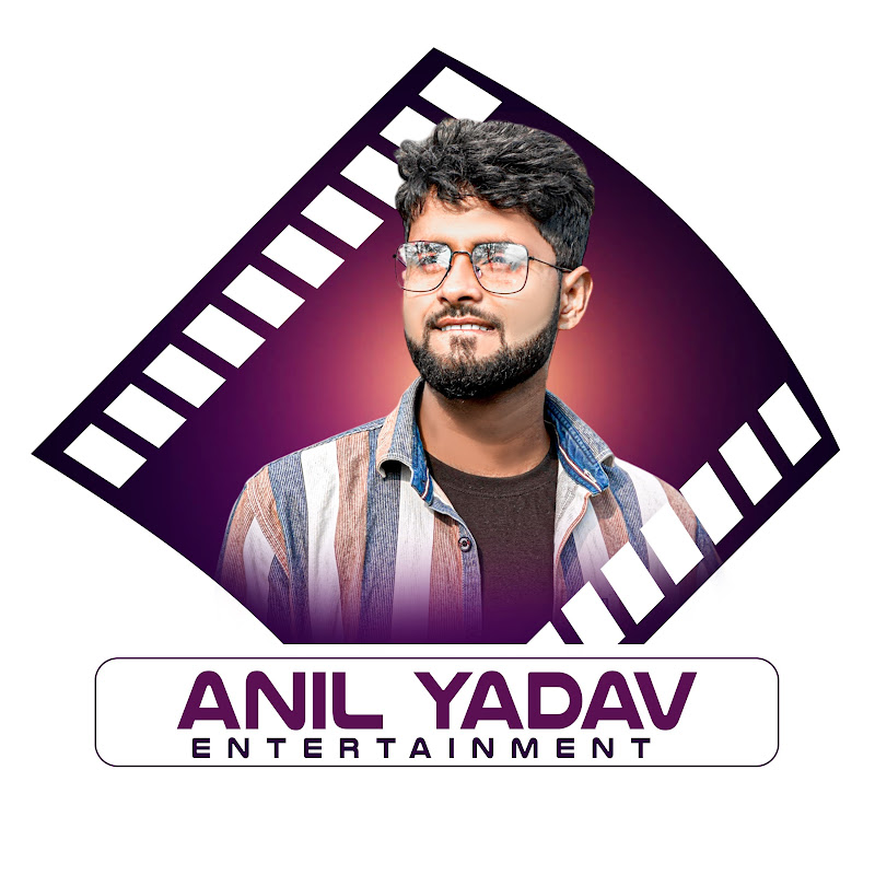 Anil Yadav Entertainment