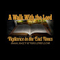 A Walk With the Lord - Vigilance in the End Times logo