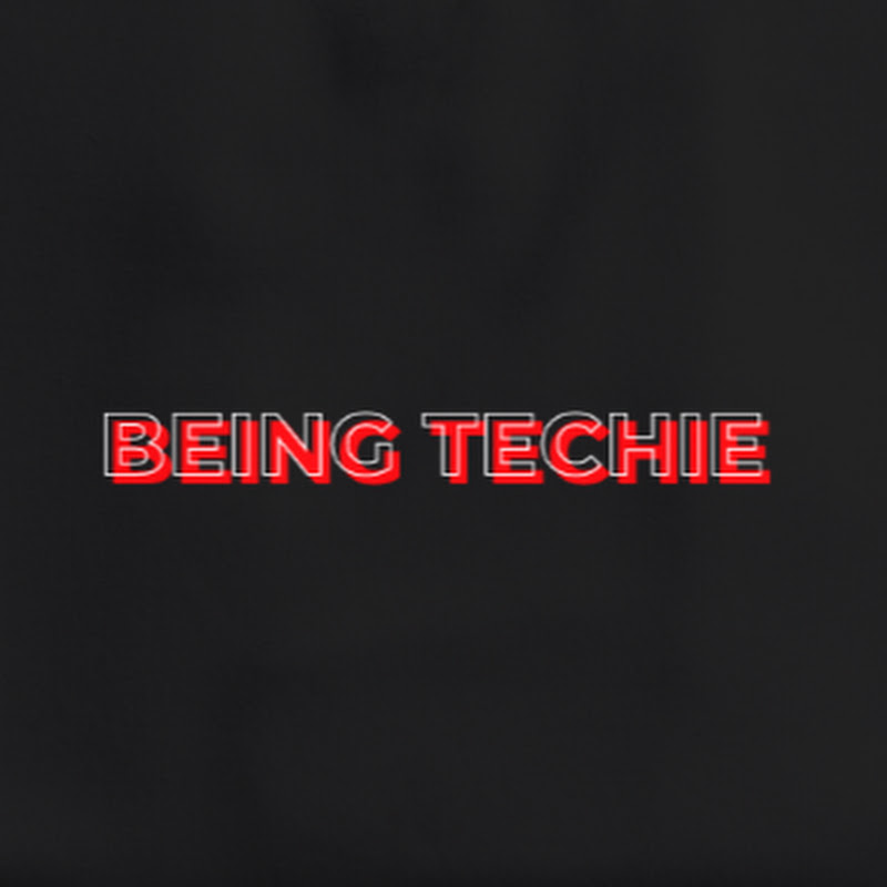 Being Techie 