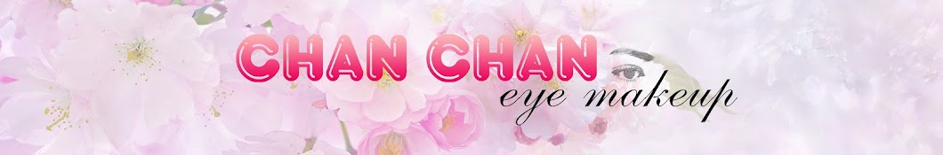 Chanchan Eyemakeup ইউটিউব চ্যানেল অ্যাভাটার