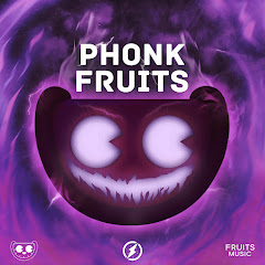 Phonk Fruits Music - Topic