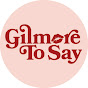 Gilmore To Say: A Gilmore Girls Podcast logo
