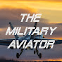 The Military Aviator 