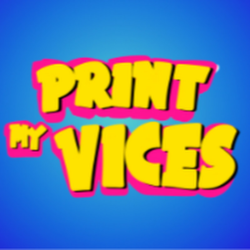 Print my vices
