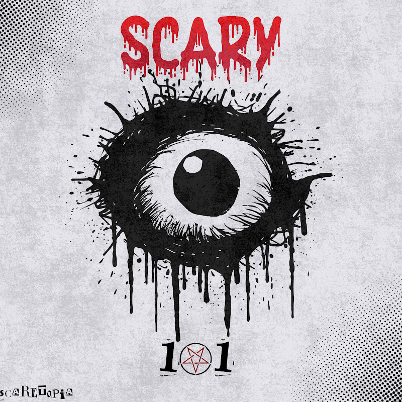 Scary 101