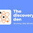 The Discovery den