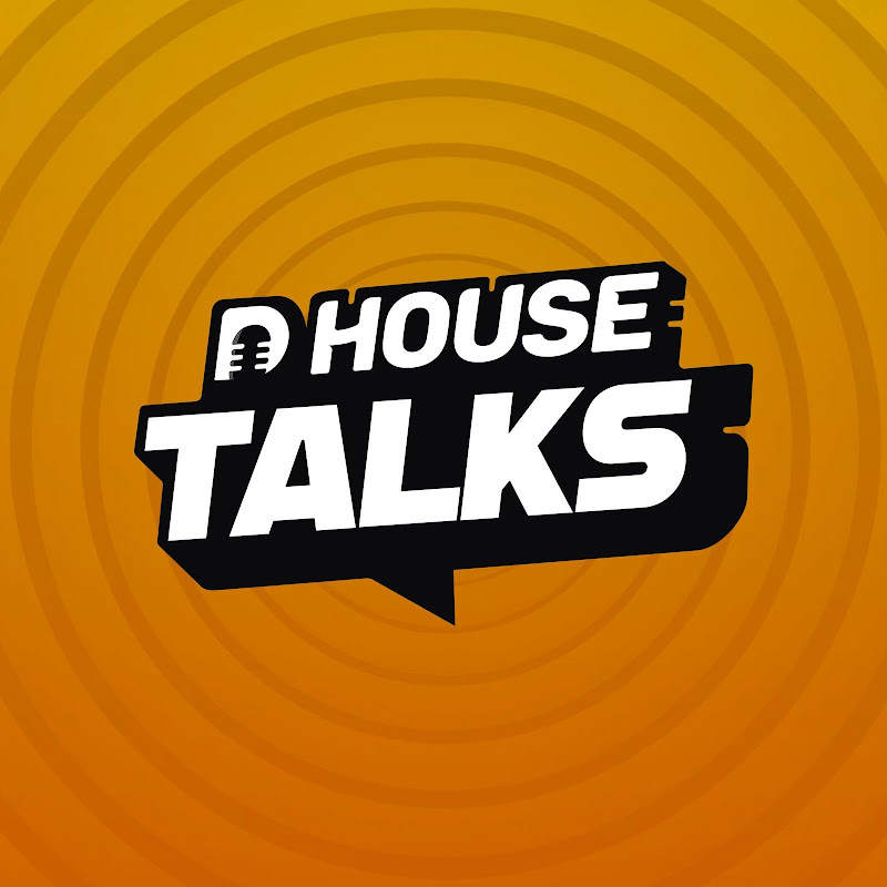 DHouse Talks
