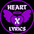 HEART X LYRICS