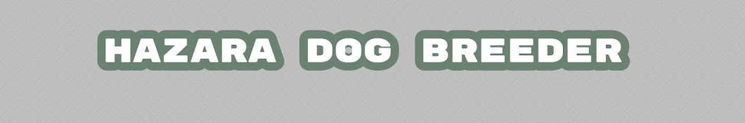 Hazara Dog Breeder YouTube channel avatar