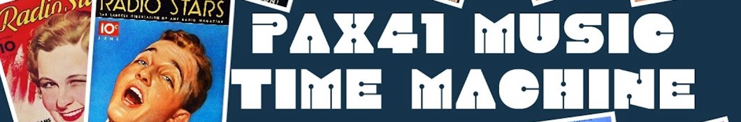 Pax41 Music Time Machine यूट्यूब चैनल अवतार