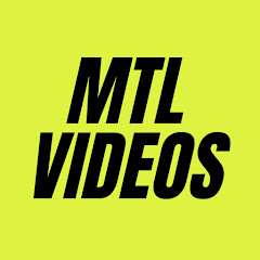 MTL VIDEOS