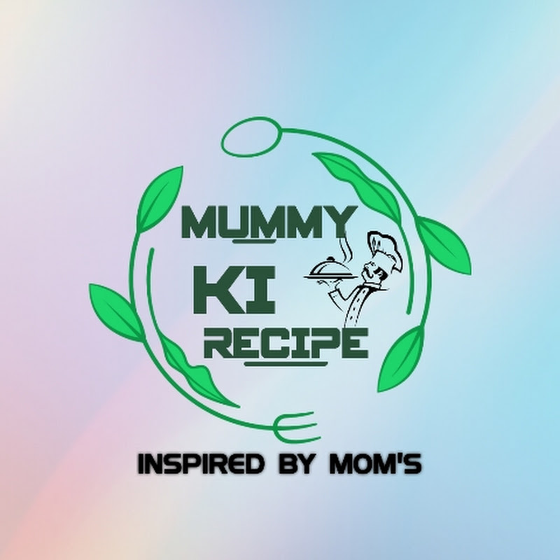 Mummy ki Recipe
