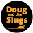 Doug and the Slugs Official