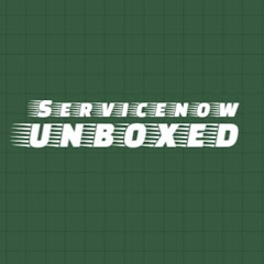 ServiceNow Unboxed