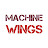 Machine Wings