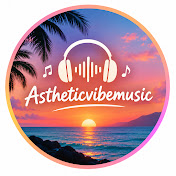 AstheticVibeMusic