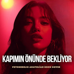Psychedelic Anatolian Rock Cover - Topic