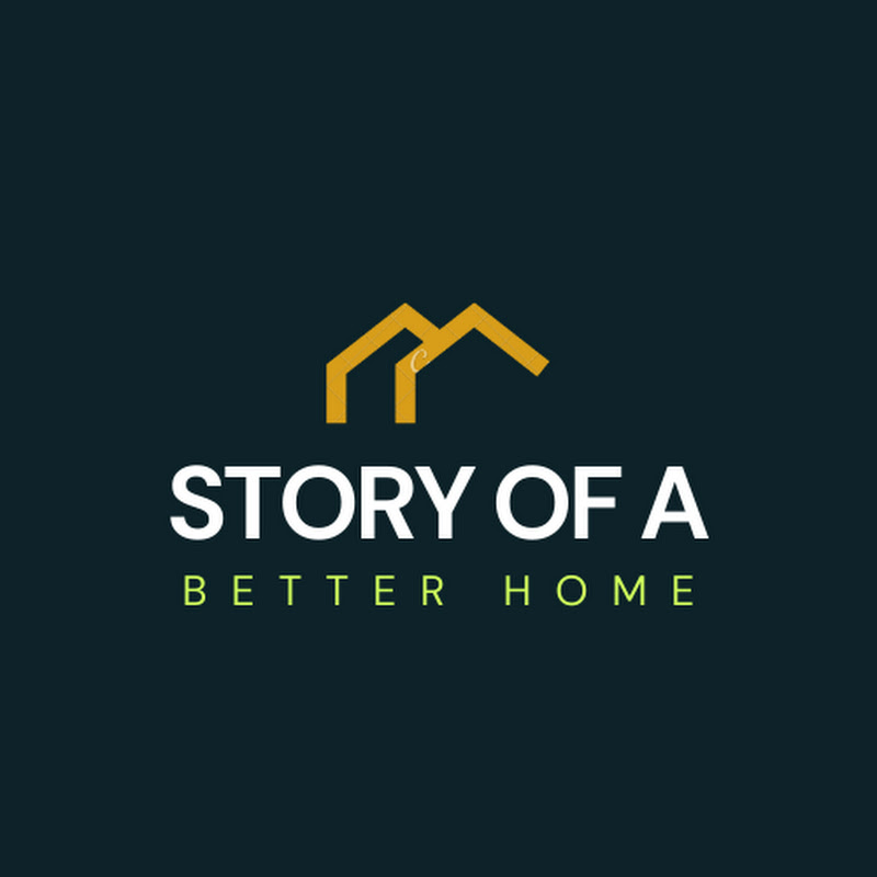 Story of a Better Home