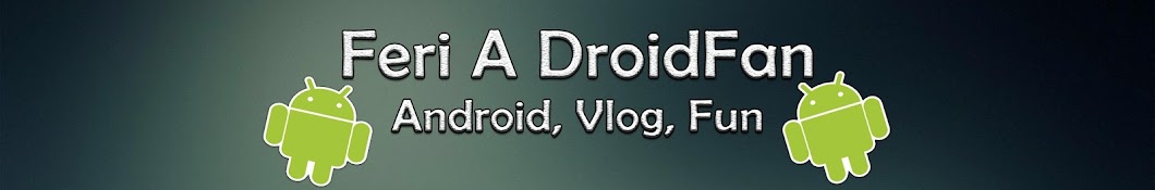 Feri A DroidFan Avatar de canal de YouTube