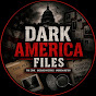 Dark America Files ⭐