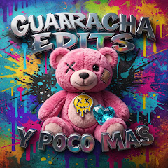Guaracha, Edits Y Poco Mas