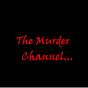 The Murder Channel YouTube Profile Photo