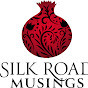 Silk Road Musings