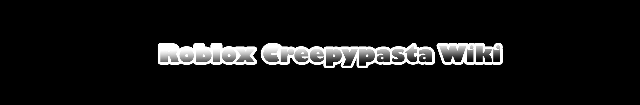 Roblox Wiki Creepypasta - xorties roblox creepypasta wiki fandom