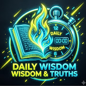 Daily Wisdom & Truths