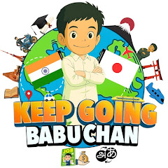 Keep Going Babuchan