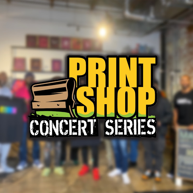 PRINT SHOP CONCERT SERIES