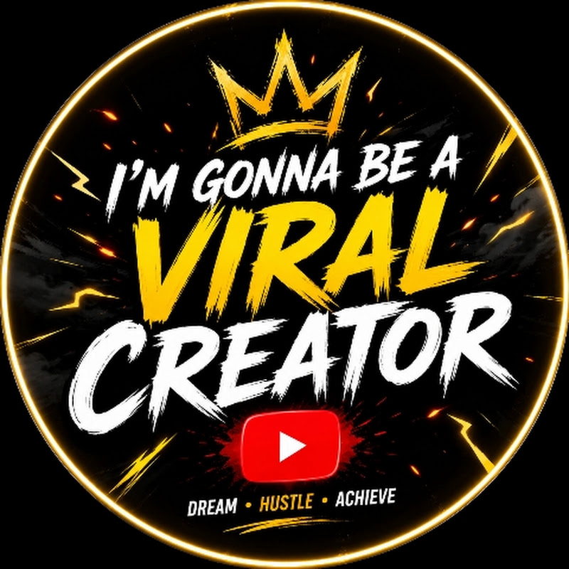 I'm gonna be viral creator 