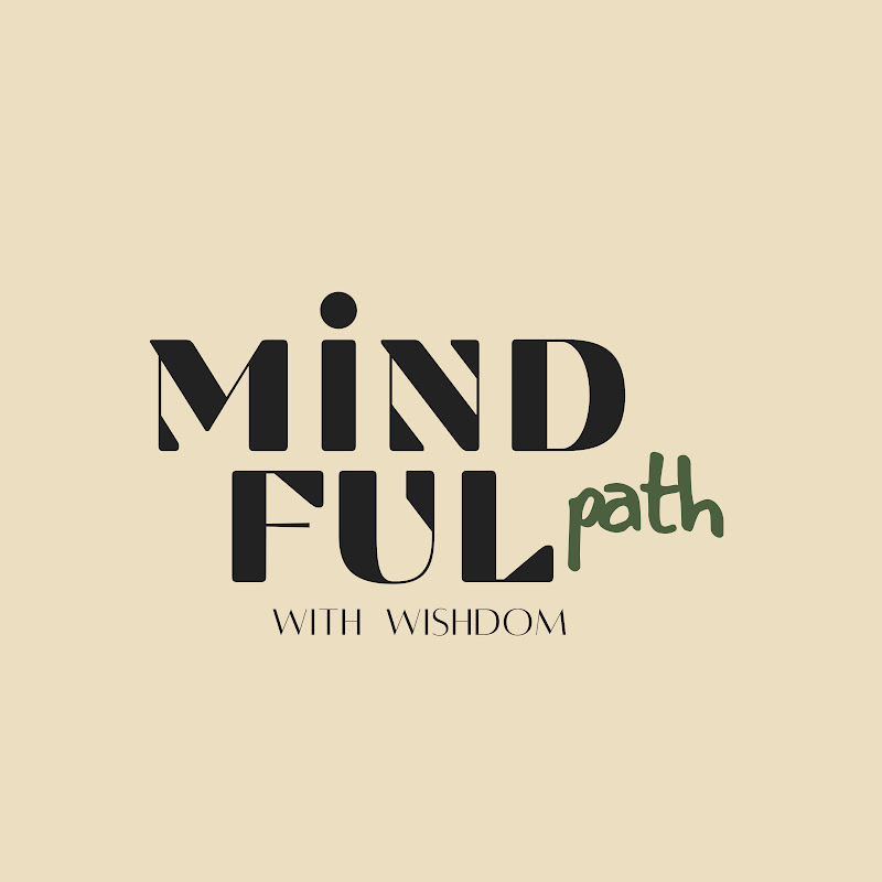 The Mindful Path with Wisdom