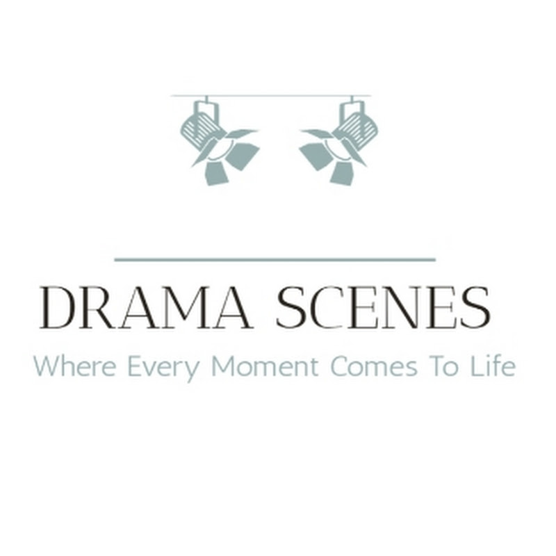 Drama Scenes